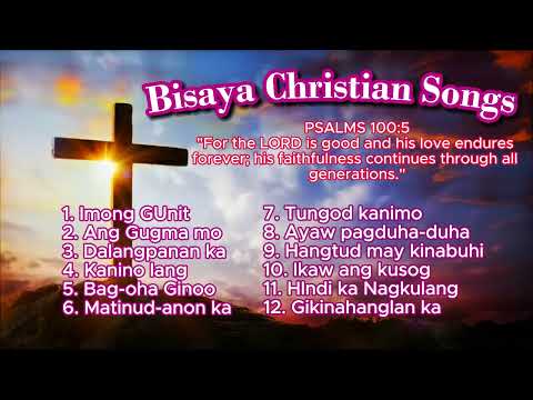 Best Bisaya Christian Songs Playlist