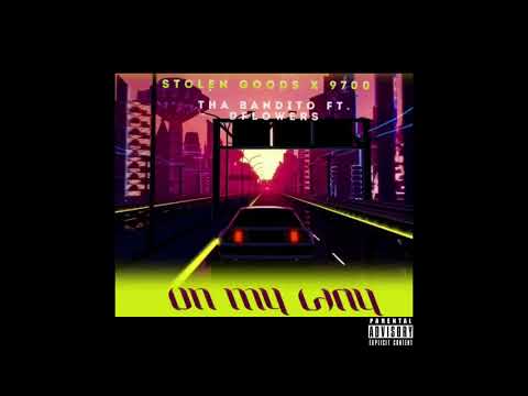 On My Way - Tha Bandito x D.Flowers