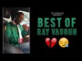 BEST OF RAY VAUGHN Rap Compilation The StreetLab