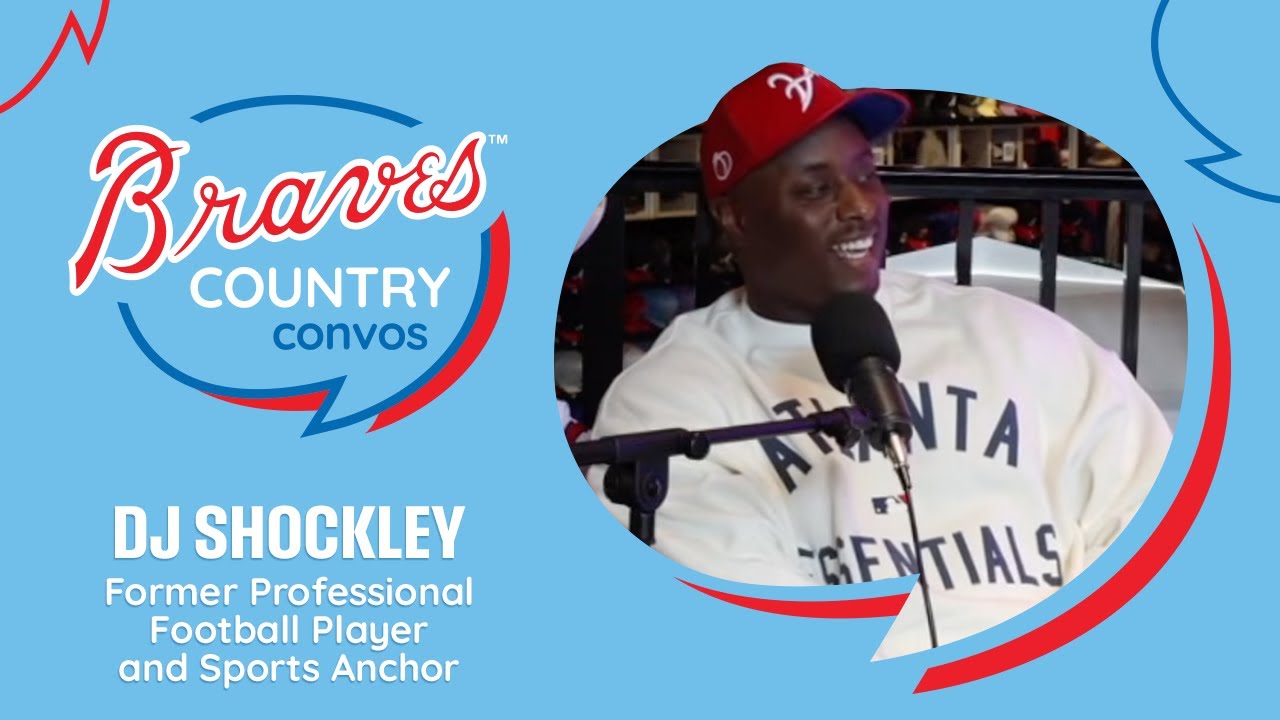 DJ Shockley | Braves Country Convos