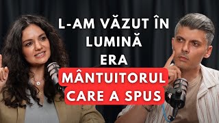 AM ÎNTÂLNIT UN CORP DE LUMINĂ… ERA CHIAR EL | MĂRTURIE CARE TE CUTREMURĂ | PODCAST 34