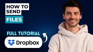 How to Send Files Using Dropbox [2026 Full Guide]