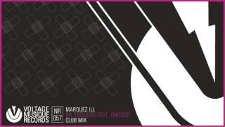 Marquez Ill - Dr. Feelgood feat. Onosizo (Club Mix) // Voltage Musique Official