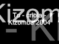 To Criola Kizomba 2004 Wmv
