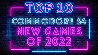 The Ten Best New C64 Games of 2022
