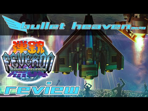 Dangun Feveron Review - Bullet Heaven #332