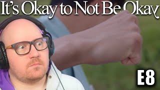 How DARE he! | *IT'S OKAY NOT TO BE OKAY* Ep 8