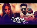 Naina Da Kya Kasoor Remix AndhaDhun Ayushmann Khurrana Radhika Apte Amit Trivedi Raahul Pai