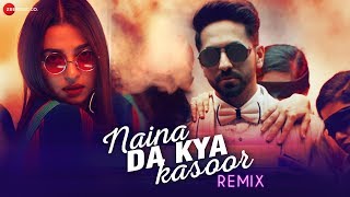 Naina Da Kya Kasoor Remix - AndhaDhun | Ayushmann Khurrana | Radhika Apte | Amit Trivedi |Raahul Pai