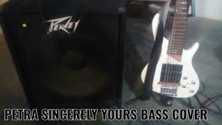 Petra sincerely yours, bass cover