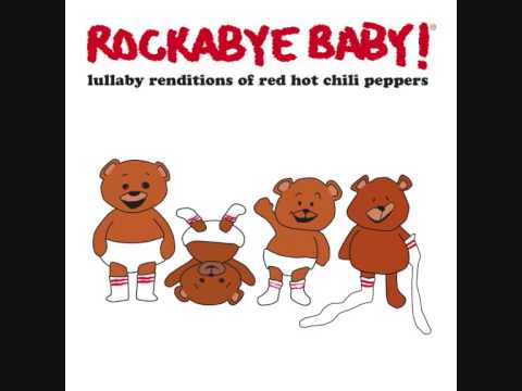 Rockabye Baby - Red Hot Chili Peppers - Knock Me Down