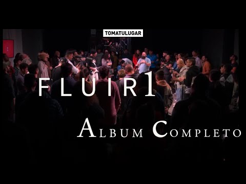 Fluir 1 l TOMATULUGAR (Album Completo)