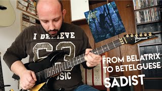 From Belatrix to Betelguese (Sadist Cover)