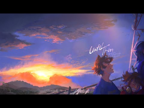 [Official] Until Then Original Soundtrack - The World Hasn’t Ended Yet