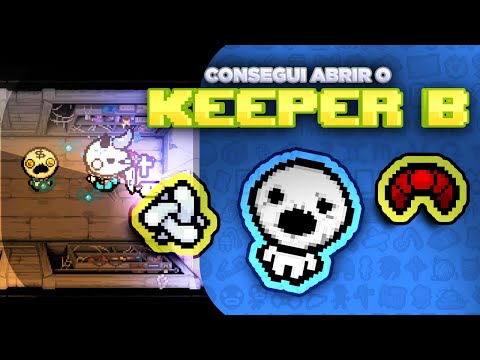 KEEPER B DESBLOQUEADO! THE BINDING OF ISAAC: REPENTANCE | Gameplay em PT BR