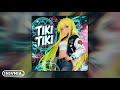 TIKI TIKI Slowed EXTENDED