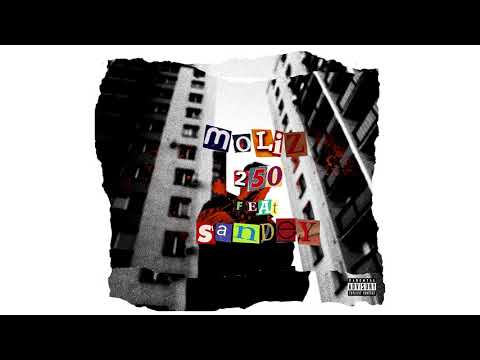 Moliz - 250 ft. Sandey (Audio)