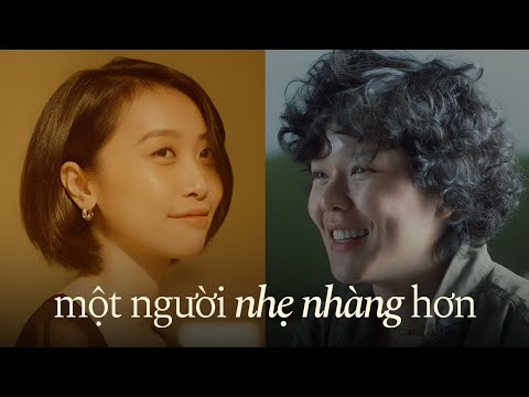 TRANG x TIÊN TIÊN - 'Một Người Nhẹ Nhàng Hơn' (OFFICIAL MUSIC VIDEO)