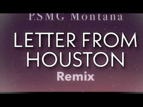PSMG Montana - Letter to Houston (remix)