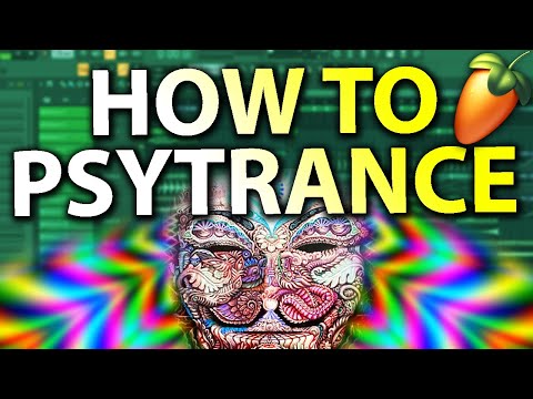 HOW TO MAKE PSYTRANCE - FL Studio 20 Tutorial