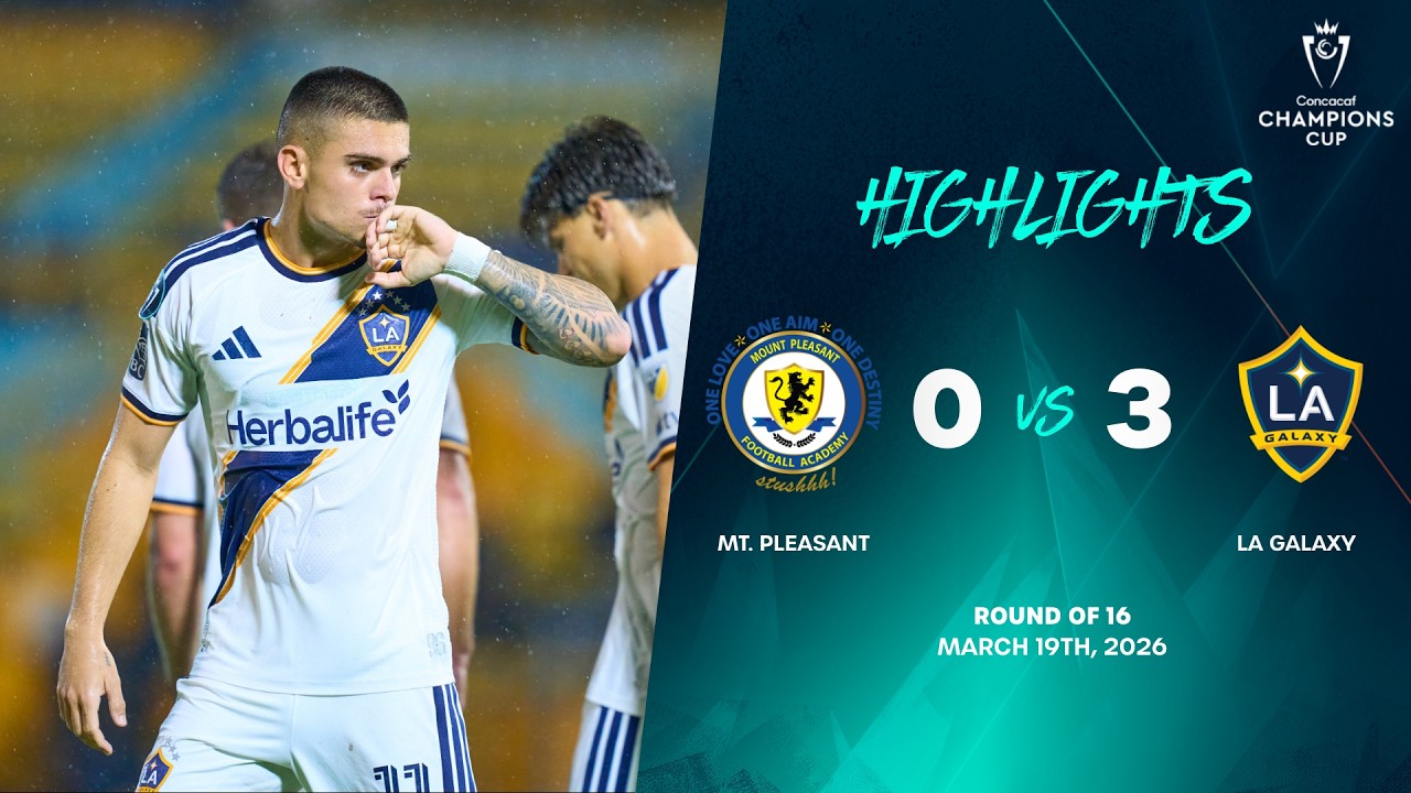 Mount Pleasant FA vs LA Galaxy Highlights