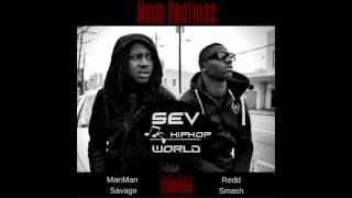ManMan Savage Redd Smash - Let Em Have It Prod By KIP