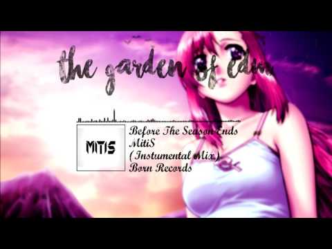 Video thumbnail for Before the Season Ends - Instrumental Mix