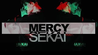 ＳＥＫＡＩ|| mercy