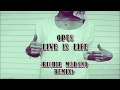 Opus - Live is Life (Richie Madano Remix) 