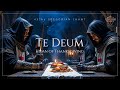 Te Deum Hymn Of Thanksgiving Gregorian Chant 432Hz