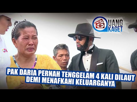 UANG KAGET EPISODE 160 - Pak Daria Tenggelam 4 Kali Dilaut Demi Menafkahi Keluarganya!