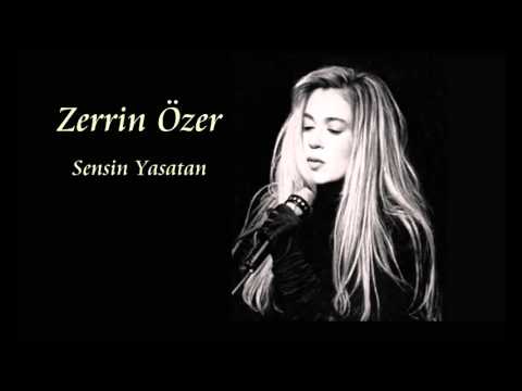 Zerrin Özer  - Sensin Yaşatan
