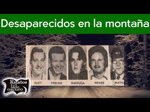 Desaparecidos en la montaña, el caso de los cinco de Yuba | Relatos del lado oscuro