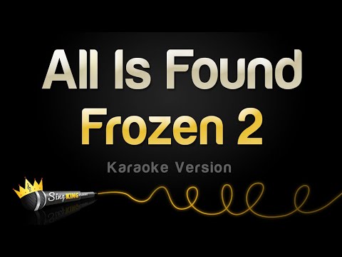 Frozen 2 - All Is Found (Karaoke Version)