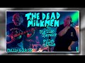 The Dead Milkmen “Big Time Operator / Fillet of Sole” @ Underground Arts- Philadelphia, PA 4/19/25
