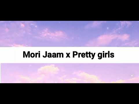 Mori Jaam x Pretty Girls - New Assamese song