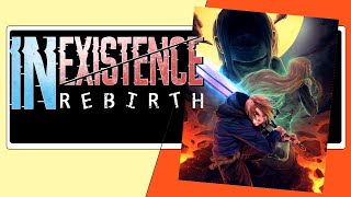 Inexistence Rebirth