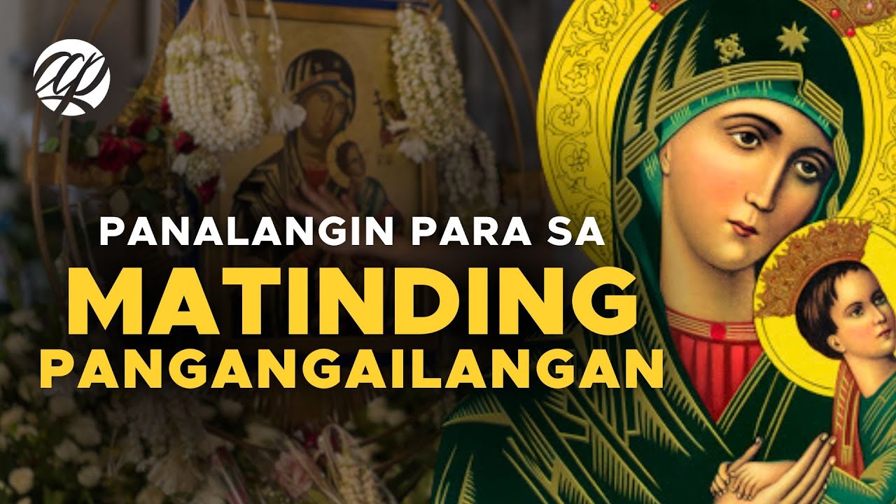 PANALANGIN para sa Matinding Pangangailangan sa tulong ni MARIA • Tagalog Prayer