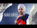 Nakhro : Himmat Sandhu (Full Song) Latest Punjabi Album 2020