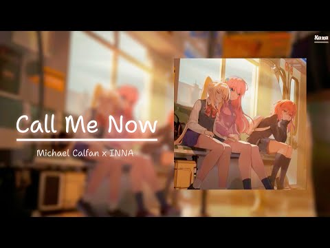 Michael Calfan x INNA - Call Me Now l (Lyrics) ♫