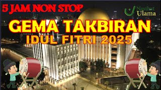 Download lagu GEMA TAKBIRAN IDUL FITRI 2025 TERMERDU, 5 JAM NON STOP FULL BEDUG TERBARU mp3