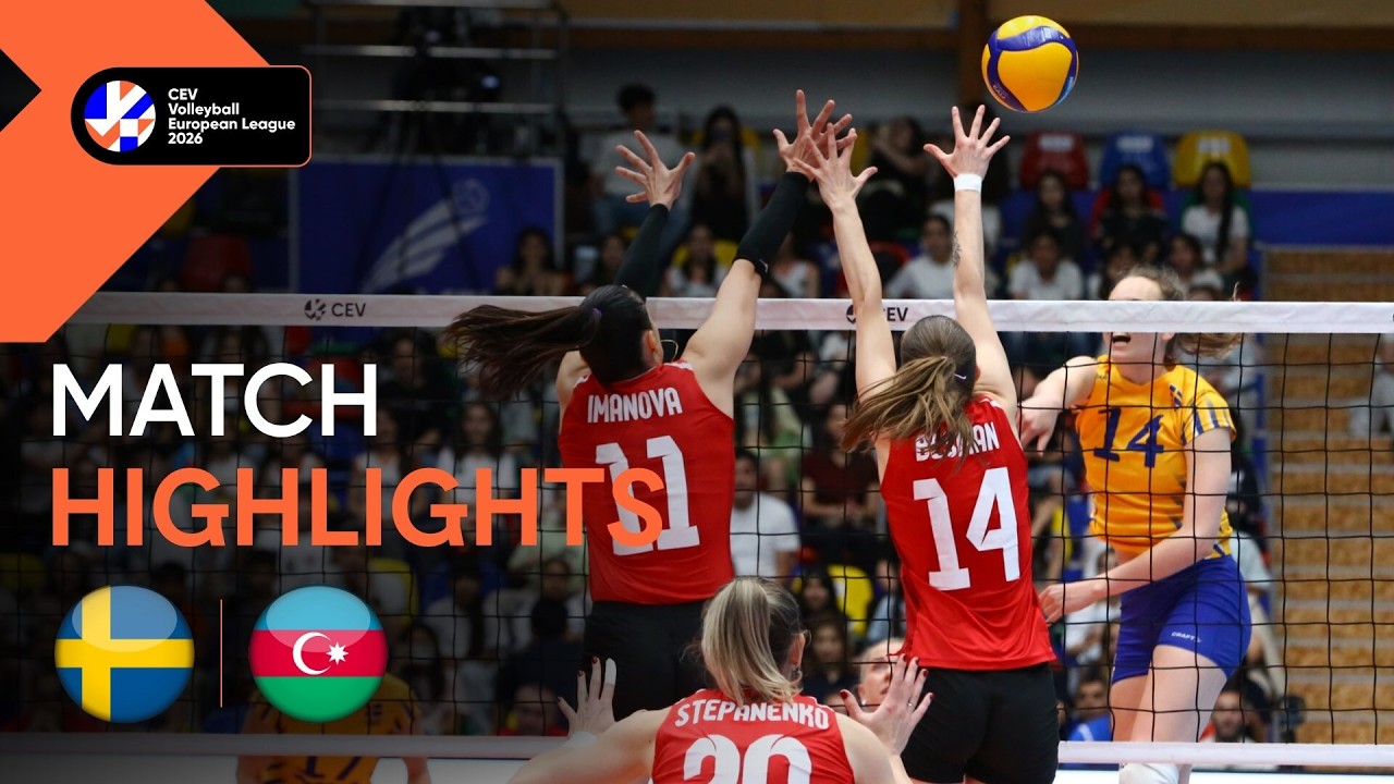 Highlights | SWEDEN vs  AZERBAIJAN  | CEV Volleyball European League 2026 | Women Match Highlights