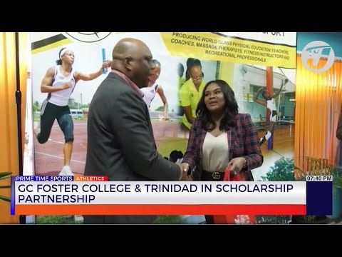 G.C Foster College & Trinidad in Scholarship Partnership