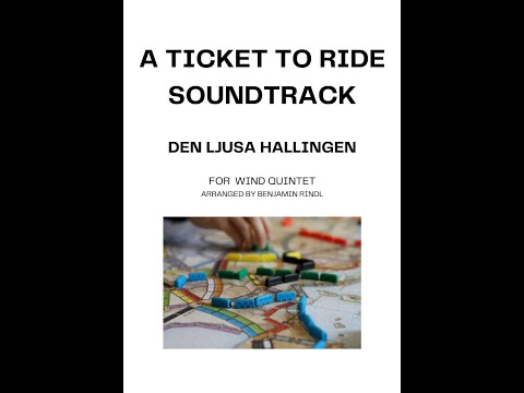A Ticket To Ride Soundtrack | Den Ljusa Hallingen | For Wind Quintet