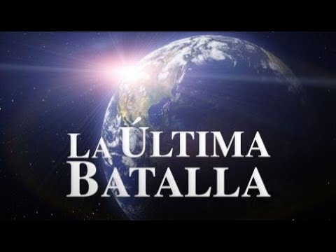 La Última Batalla | Película Adventista (Español)