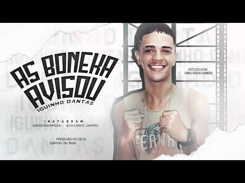 Iguinho dantas - as boneca avisou