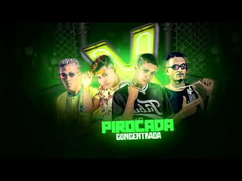PIROCADA CONCENTRADA - MC 10G, GUGA NA VOZ, FORRED BEECKY, BN MÍDIA - REMIX BREGA FUNK 2023