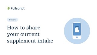 How to share your current supplement intake | Patient support