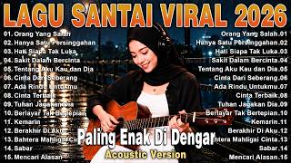 Download lagu Album Lagu Santai Viral TikTok 2026 🔥 Lagu Pop Indonesia Terbaru 2026 Paling Hits & Enak Didengar mp3