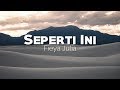 Seperti Ini Fieya Julia Lirik